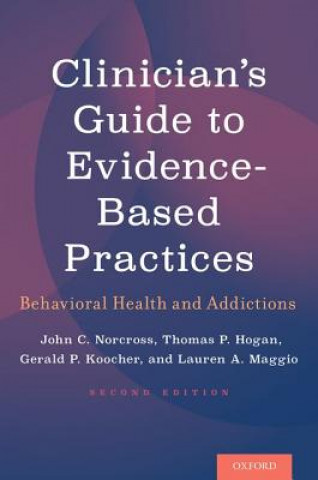 Kniha Clinician's Guide to Evidence-Based Practices John C. Norcross