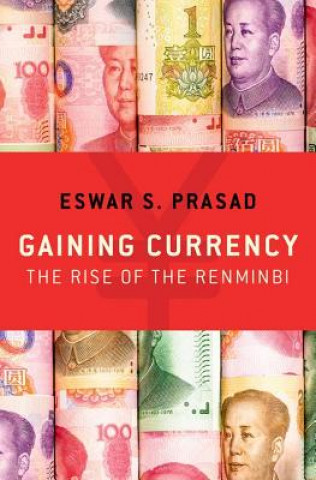 Buch Gaining Currency Eswar S. Prasad