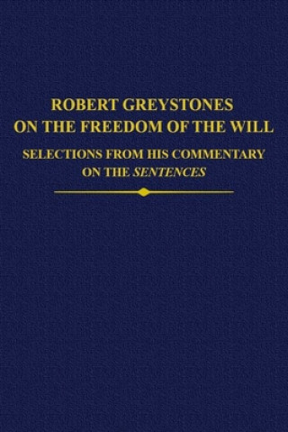 Könyv Robert Greystones on the Freedom of the Will Robert Andrews