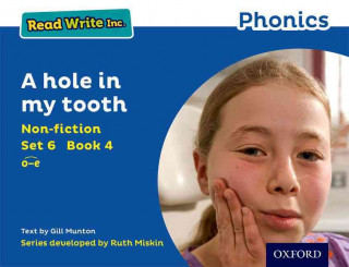 Carte Read Write Inc. Phonics: Blue Set 6 Non-fiction 4 A hole in my tooth Gill Munton