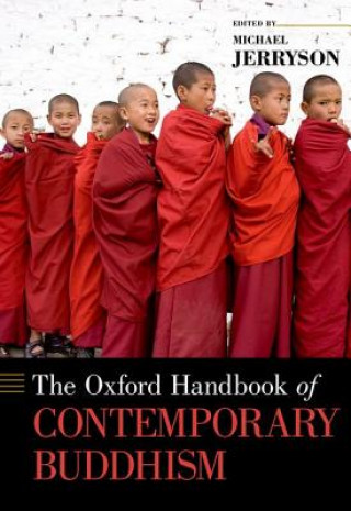 Kniha Oxford Handbook of Contemporary Buddhism Michael Jerryson