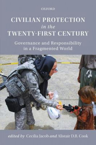 Carte Civilian Protection in the Twenty-First Century Cecilia Jacob