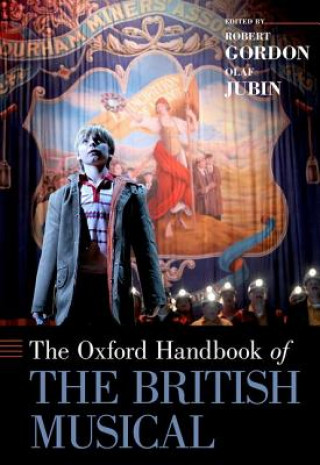 Книга Oxford Handbook of the British Musical Robert Gordon