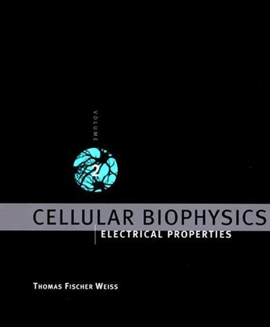 Knjiga Cellular Biophysics Thomas Fischer Weiss