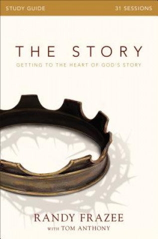 Kniha Story Bible Study Guide Randy Frazee