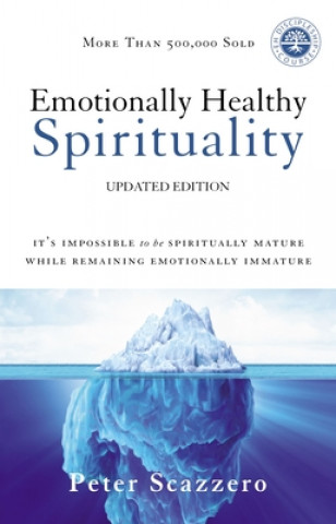 Книга Emotionally Healthy Spirituality Peter Scazzero