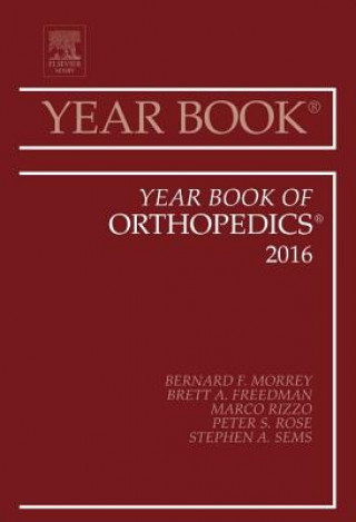 Knjiga Year Book of Orthopedics, 2016 Bernard F. Morrey