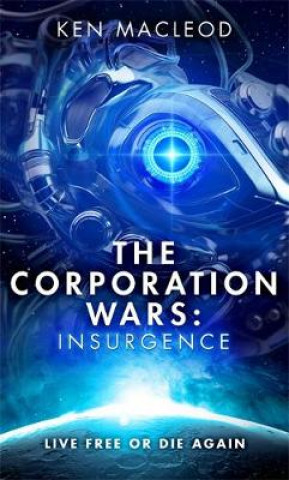 Książka Corporation Wars: Insurgence Ken MacLeod