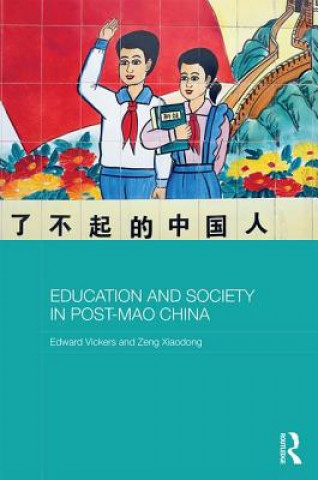 Knjiga Education and Society in Post-Mao China Edward Vickers