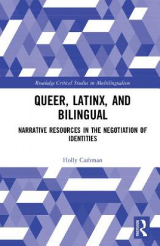 Книга Queer, Latinx, and Bilingual Holly Cashman