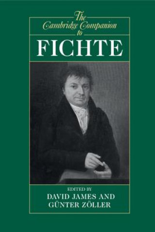 Kniha Cambridge Companion to Fichte David James