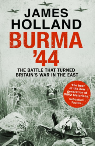 Książka Burma '44 James Holland