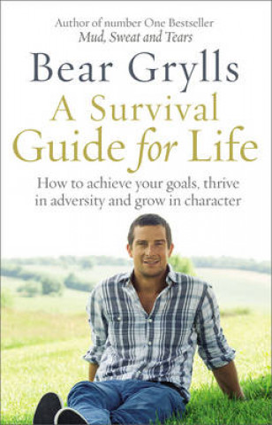 Kniha Survival Guide for Life Bear Grylls
