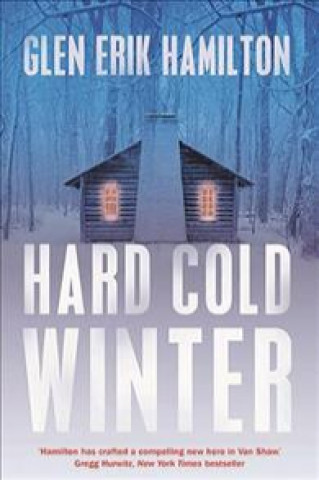 Knjiga Hard Cold Winter Glen Erik Hamilton