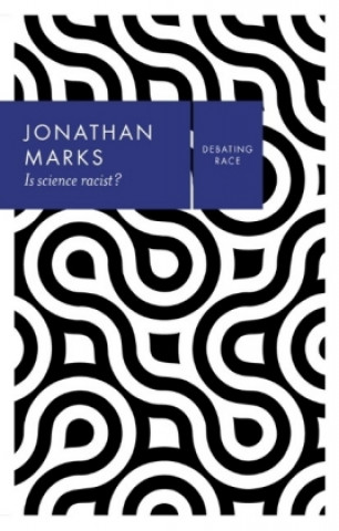 Knjiga Is science racist? Jonathan Marks