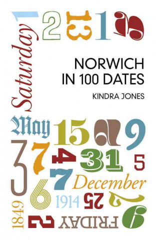 Buch Norwich in 100 Dates Kindra Jones