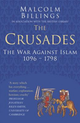 Carte Crusades: Classic Histories Series MALCOLM BILLINGS