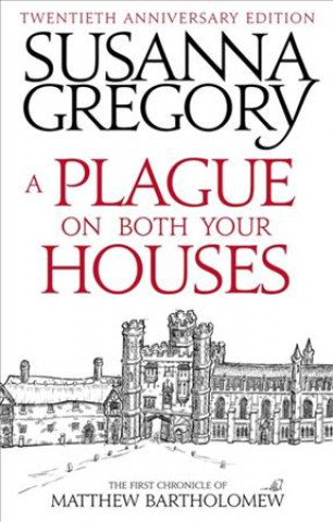 Carte Plague On Both Your Houses Susanna Gregory