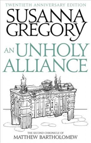 Kniha Unholy Alliance Susanna Gregory