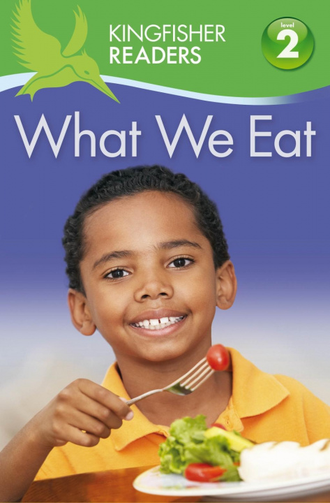 Livre Kingfisher Readers: What we Eat (Level 2: Beginning to Read Alone) Brenda Stones