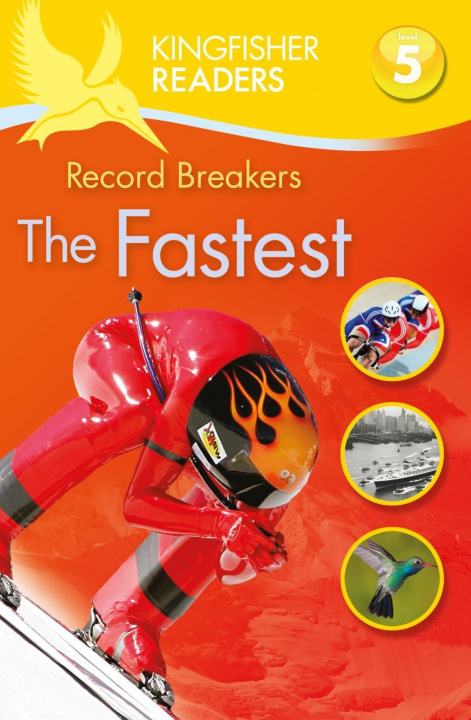 Livre Kingfisher Readers: Record Breakers - The Fastest (Level 5: Reading Fluently) Brenda Stones