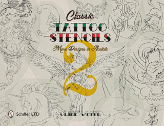Carte Classic Tattoo Stencils 2: More Designs in Acetate Cliff White