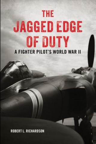 Knjiga Jagged Edge of Duty Robert L Richardson