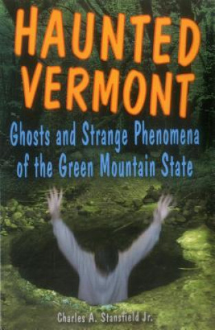 Carte Haunted Vermont Charles A. Stansfield