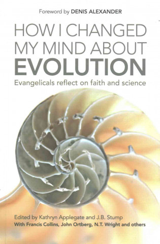 Knjiga How I Changed My Mind About Evolution Kathryn Applegate