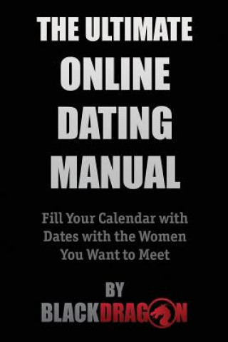 Kniha Ultimate Online Dating Manual Blackdragon