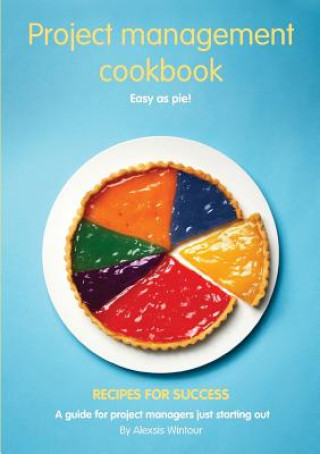 Book Project Management Cookbook Alexsis Wintour