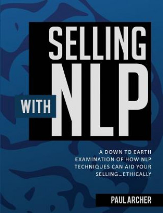 Könyv Selling with NLP Paul Archer