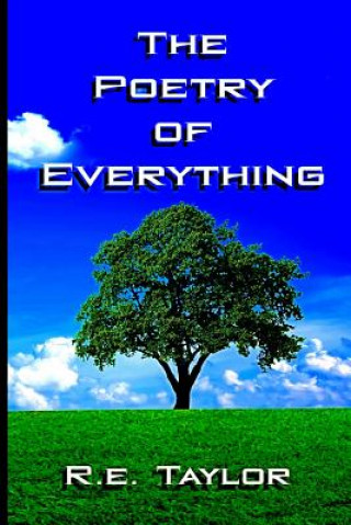 Book Poetry of Everything R E Taylor