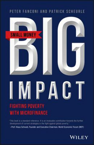 Libro Small Money Big Impact - Fighting Poverty with Microfinance Peter A Fanconi