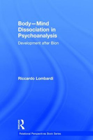 Kniha Body-Mind Dissociation in Psychoanalysis LOMBARDI