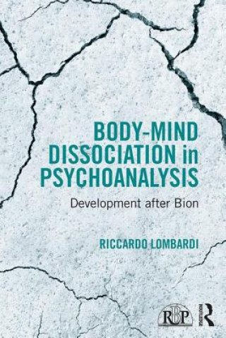 Kniha Body-Mind Dissociation in Psychoanalysis LOMBARDI