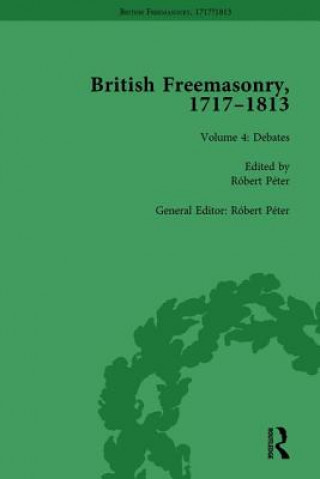 Kniha British Freemasonry, 1717-1813 Volume 4 