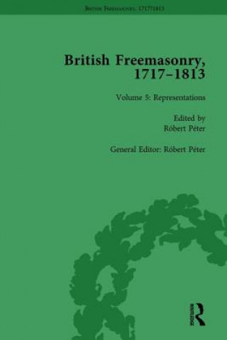 Książka British Freemasonry, 1717-1813 Volume 5 