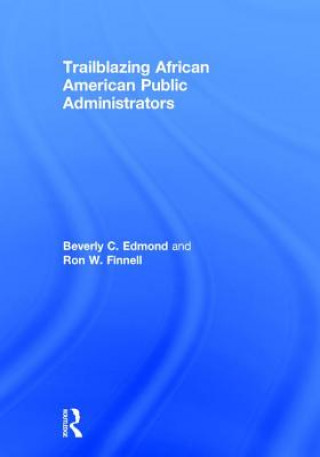 Buch Trailblazing African American Public Administrators Beverly Edmond