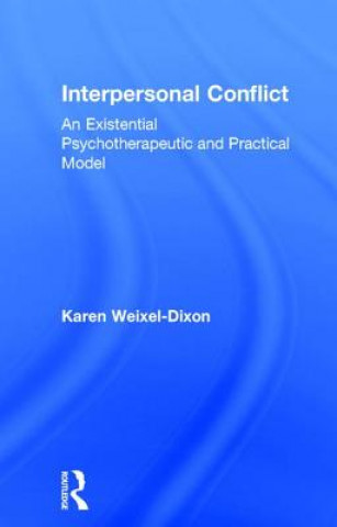 Livre Interpersonal Conflict Karen Weixel-Dixon