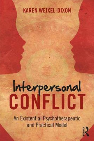 Könyv Interpersonal Conflict Karen Weixel-Dixon