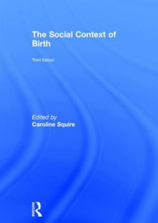 Kniha Social Context of Birth SQUIRE