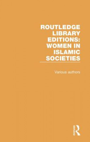 Книга Routledge Library Editions: Women in Islamic Societies Various