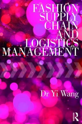 Βιβλίο Fashion Supply Chain and Logistics Management Yi (University of Pittsburgh Pennsylvania State University Pennsylvania State University Pennsylvania State University Pennsylvania State University P