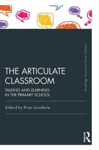 Könyv Articulate Classroom Prue Goodwin