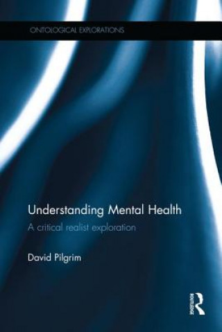 Carte Understanding Mental Health David Pilgrim