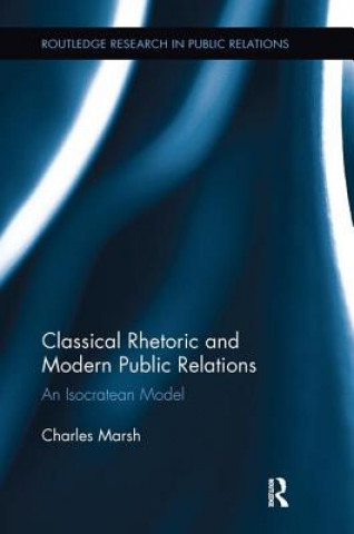 Carte Classical Rhetoric and Modern Public Relations Marsh