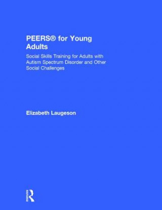 Kniha PEERS (R) for Young Adults Elizabeth A. Laugeson