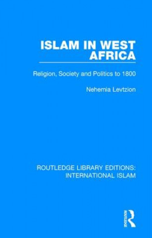 Könyv Islam in West Africa Nehemia Levtzion