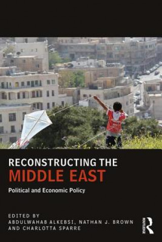 Kniha Reconstructing the Middle East Abdulwahab Alkebsi